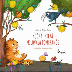 Kočka, která milovala pomeranče a další báječné terapeutické příběhy
