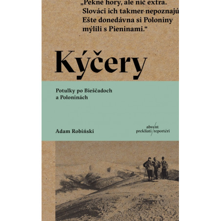 Kýčery. Potulky po Bieščadoch a Poloninách