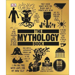 The Mythology Book : Big Ideas Simply Ex