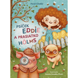 Psíček Eddie a prasiatko Hólms