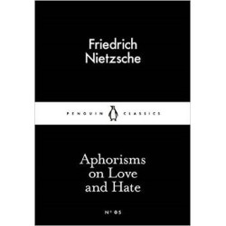 Aphorisms on Love and Hate