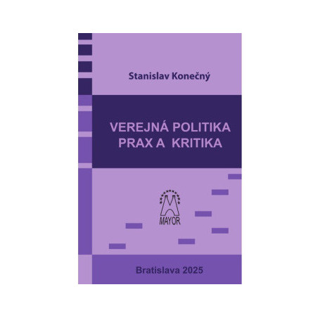 Verejná politika – prax a kritika
