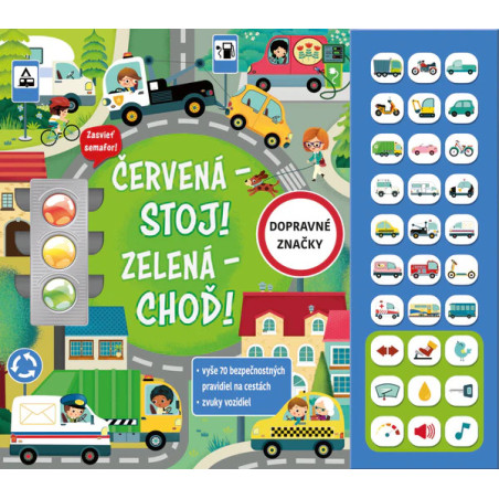 Červená - Stoj! Zelená - Choď!