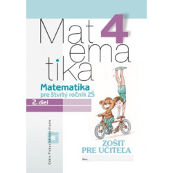 Matematika 4 - 2. diel - Zošit pre učiteľa