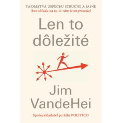Len to dôležité