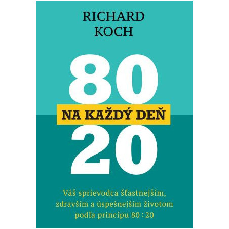 80:20 na každý deň