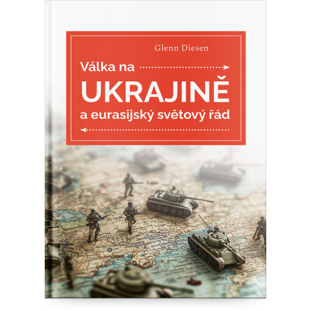 Válka na Ukrajině a eurasijský světový řád