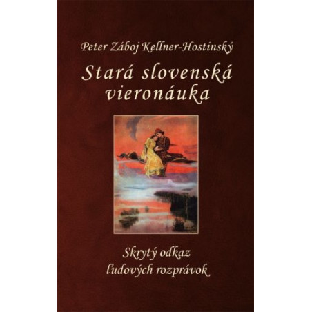 Stará slovenská vieronáuka (Skrytý odkaz ľudových rozprávok)