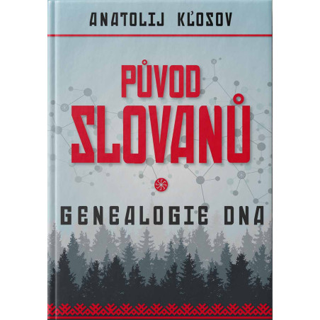 PŮVOD SLOVANŮ. Genealogie DNA