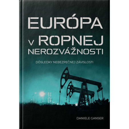 Európa v ropnej nerozvážnosti (Následky nebezpečnej závislosti)