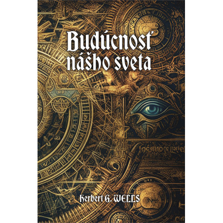 BUDÚCNOSŤ NÁŠHO SVETA. Prosperita alebo smrť?