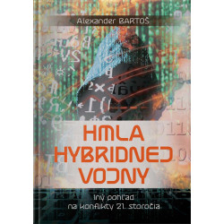 HMLA HYBRIDNEJ VOJNY. Iný pohľad na konflikty 21. storočia