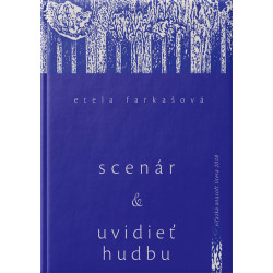 SCENÁR A UVIDIEŤ HUDBU