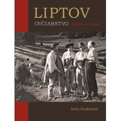 LIPTOV OVČIARSTVO bačovia a valasi