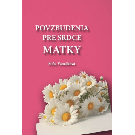 Povzbudenia pre srdce matky