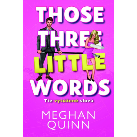 Tie vytúžené slová