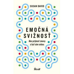Emočná svižnosť: Ako prijímať zmeny a byť sám sebou