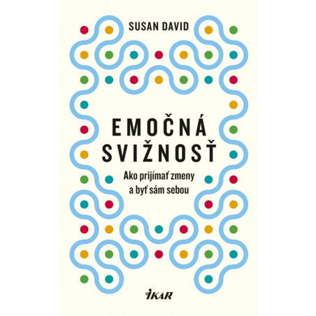 Emočná svižnosť: Ako prijímať zmeny a byť sám sebou