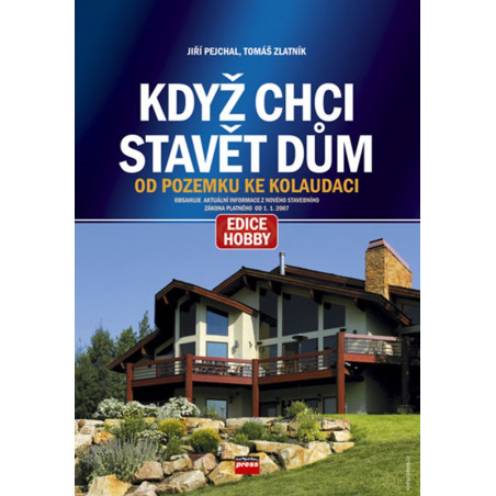 Když chci stavět dům