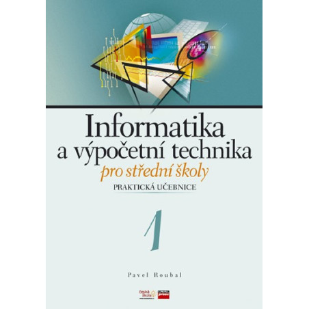 Informatika a výpočetní technika pro střední školy