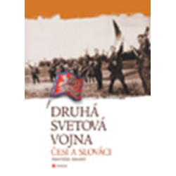 Druhá svetová vojna: Česi a Slováci