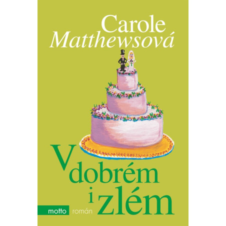 V dobrém i zlém