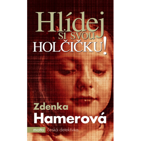 Hlídej si svou holčičku!