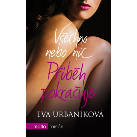 Všechno nebo nic. Příběh pokračuje