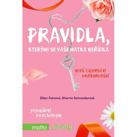 Pravidla, kterými se vaše matka neřídila. Nová tajemství seznamování