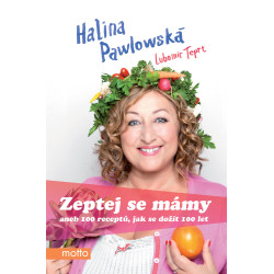 Zeptej se mámy aneb 100 receptů, jak se dožít 100 let
