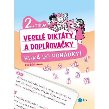 Veselé diktáty a doplňovačky - Hurá do pohádky (2. třída)