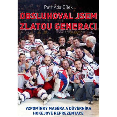 Obsluhoval jsem zlatou generaci