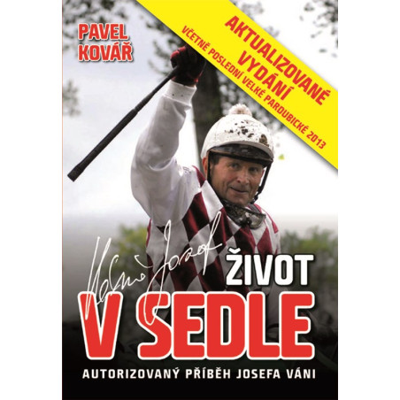 Josef Váňa: Život v sedle - aktualizované vydání 2013