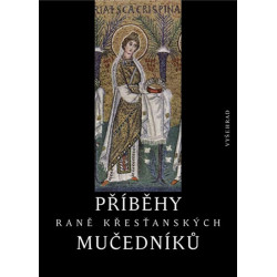 Příběhy raně křesťanských mučedníků