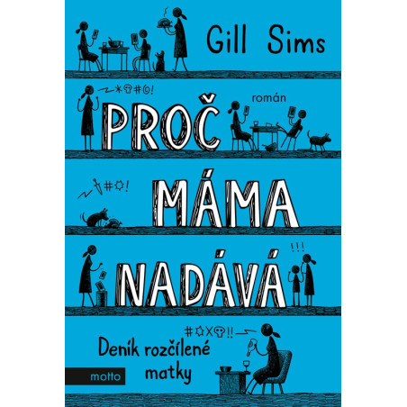 Proč máma nadává