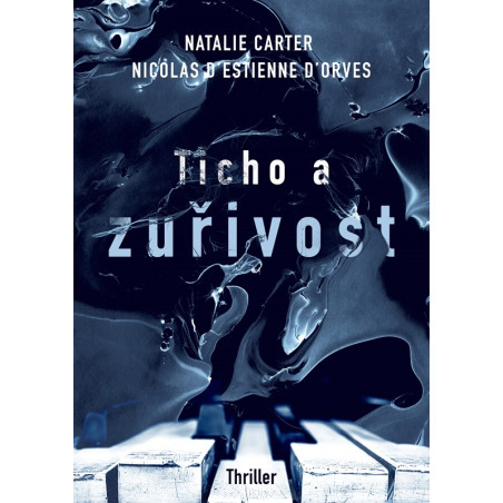 Ticho a zuřivost