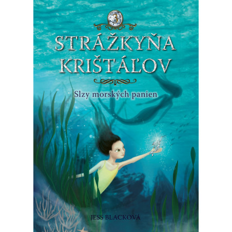 Strážkyňa krištáľov: Slzy morských panien