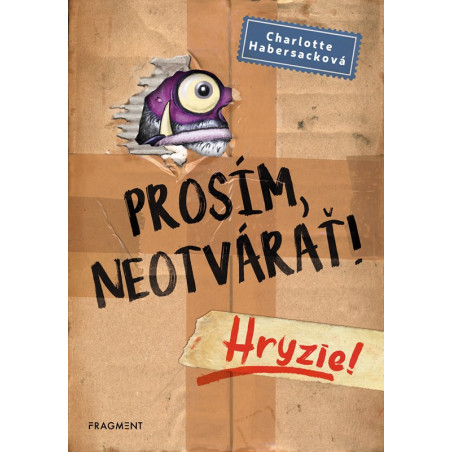 Prosím, neotvárať! 1: Hryzie!