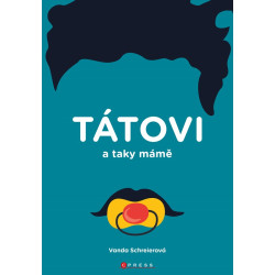 TÁTOVI a taky MÁMĚ