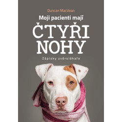 Moji pacienti mají čtyři nohy