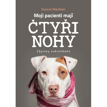 Moji pacienti mají čtyři nohy