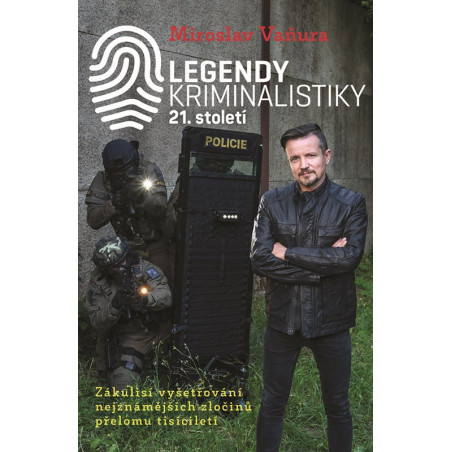 Legendy kriminalistiky 21.století