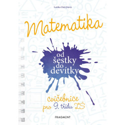 Matematika od šestky do devítky - Cvičebnice pro 9. třídu ZŠ