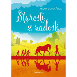 Starosti z radosti