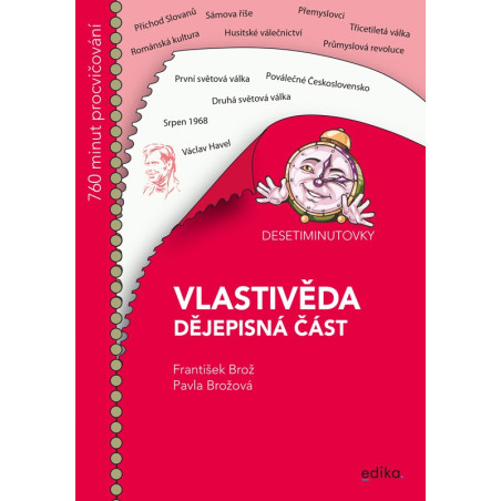 Desetiminutovky. Vlastivěda – dějepisná část
