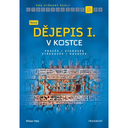 Nový dějepis v kostce pro SŠ I.
