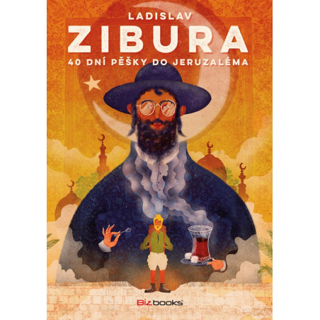 40 dní pěšky do Jeruzaléma