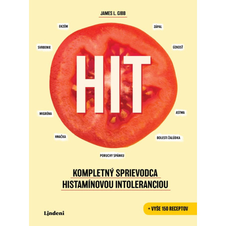 HIT: Kompletný sprievodca histamínovou intoleranciou
