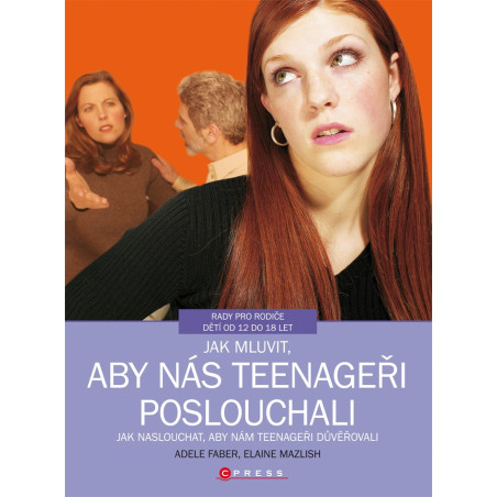 Jak mluvit, aby nás teenageři poslouchali