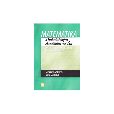 Matematika k bakalářským zkouškám na VŠE